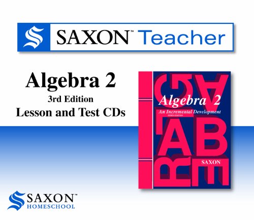 9781602773646: Saxon Homeschool Algebra 2 3rd Ed. Teacher Lesson & CDs: Homeschool Teacher Kit