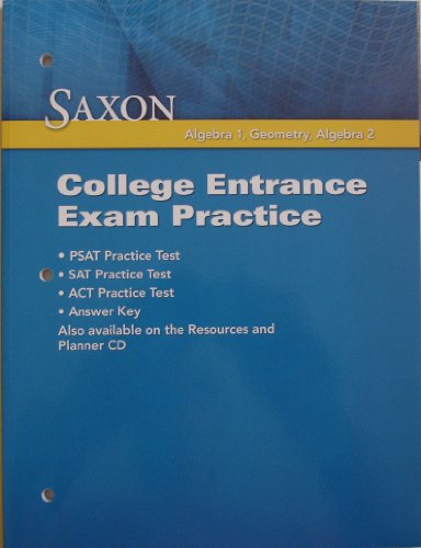 9781602774957: Saxon High School Math College Entrance Exam Practice Grades 9-12