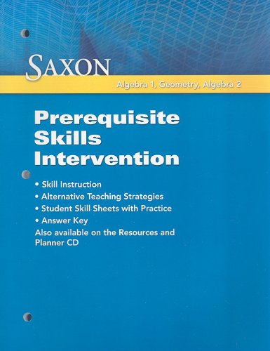 Beispielbild fr Saxon Algebra 1, Geometry, Algebra 2: Prerequisite Skills Intervention (Saxon Math) zum Verkauf von Front Cover Books