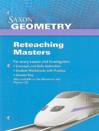9781602775602: Saxon Geometry Reteaching Masters (Saxon Math Geometry)