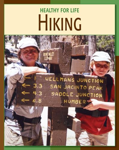 Stock image for Hiking (21st Century Skills Library: Healthy for Life) for sale by Red's Corner LLC