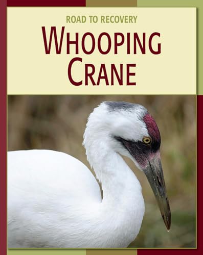 9781602790346: Whooping Crane (21st Century Skills Library: Road to Recovery)