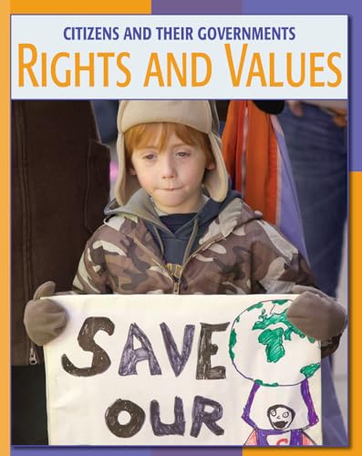 9781602790650: Rights and Values (21st Century Skills Library: Citizens and Their Governments)