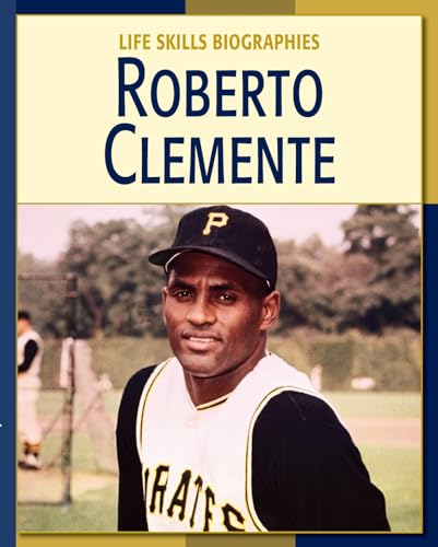 Beispielbild fr Roberto Clemente (Life Skills Biographies) zum Verkauf von The Book Cellar, LLC