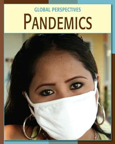 Pandemics (21st Century Skills Library: Global Perspectives) (9781602791299) by Green, Robert