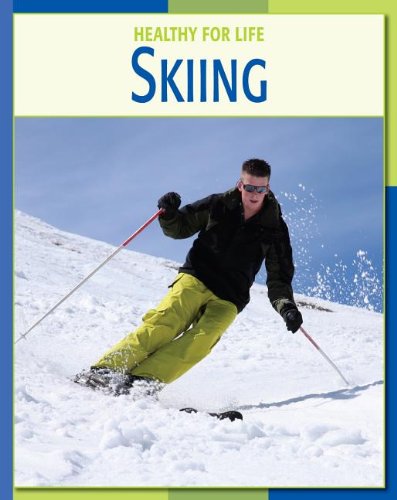 Skiing Skiing (Healthy for Life) (9781602791503) by [???]