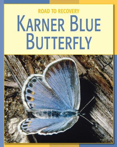 9781602791756: Karner Blue Butterfly Karner Blue Butterfly (Road to Recovery (eBook))