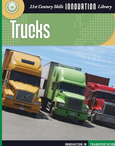 Stock image for Trucks (21st Century Skills Innovation Library: Innovation in Transp) for sale by HPB-Emerald