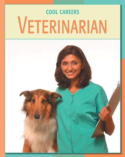 Veterinarian (21st Century Skills Library: Cool Careers) (9781602793019) by Somervill, Barbara A