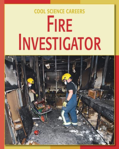 9781602793101: Fire Investigator (Cool Science Careers)
