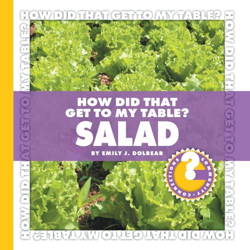 Stock image for How Did That Get to My Table? Salad (Community Connections: How Did That Get to My Table?) for sale by Phatpocket Limited