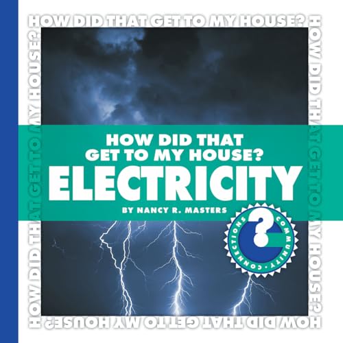 Imagen de archivo de How Did That Get to My House? Electricity a la venta por Better World Books