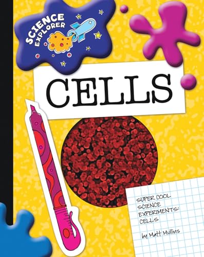 Stock image for Cells (Explorer Library: Science Explorer) for sale by Irish Booksellers