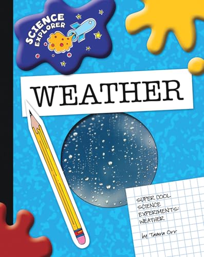 Weather (Explorer Library: Science Explorer) (9781602795280) by Orr, Tamra B