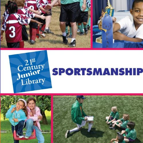 Sportsmanship (Character Education) (9781602795662) by Lucia Raatma