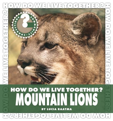 9781602796256: How Do We Live Together? Mountain Lions (Community Connections: How Do We Live Together?)