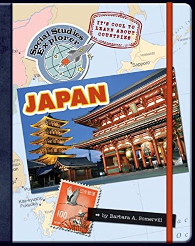 It's Cool to Learn about Countries: Japan (Explorer Library: Social Studies Explorer) (9781602798328) by Somervill, Barbara A