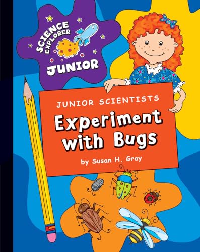 9781602798427: Junior Scientists: Experiment with Bugs (Explorer Junior Library: Science Explorer Junior)