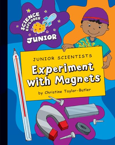 9781602798441: Junior Scientists: Experiment with Magnets (Science Explorer Junior)