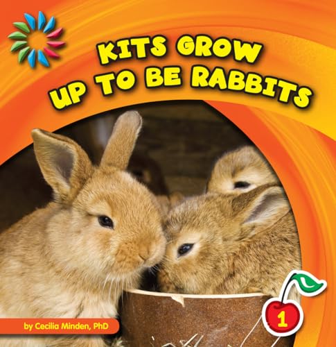 Stock image for Kits Grow up to Be Rabbits for sale by Better World Books