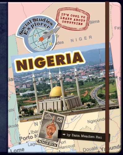 It's Cool to Learn about Countries: Nigeria (Social Studies Explorer) Rau, Dana Meachen ( Author ) Aug-01-2010 Hardcover (9781602798878) by [???]