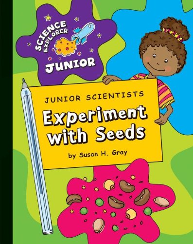 9781602798939: Junior Scientists: Experiment with Seeds (Science Explorer Junior)