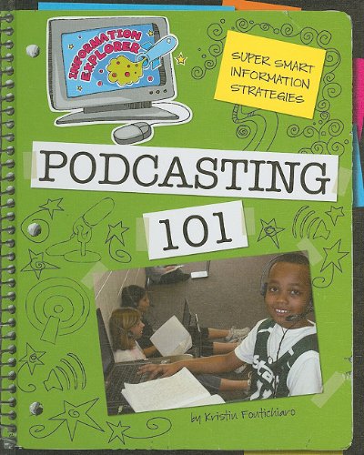 9781602799530: Super Smart Information Strategies: Podcasting 101
