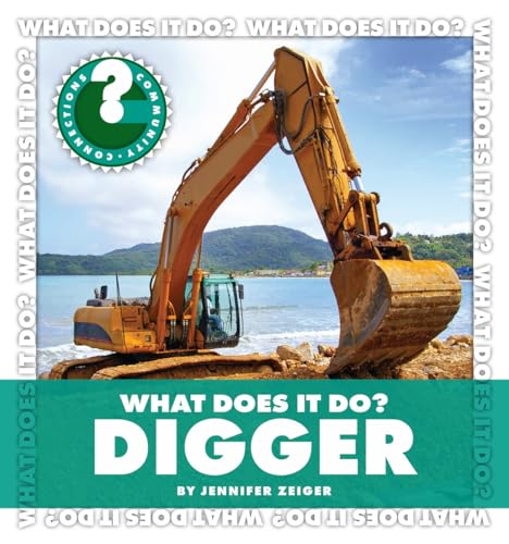 Beispielbild fr What Does It Do? Digger zum Verkauf von Better World Books