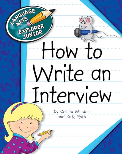 How to write an interview language arts explorer junior
