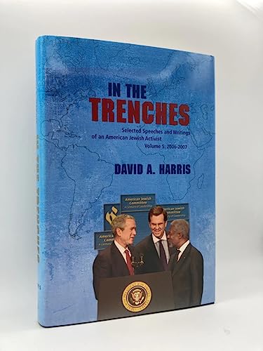 Beispielbild fr In the Trenches: Selected Speeches and Writings of an American Jewish Activist zum Verkauf von Wonder Book