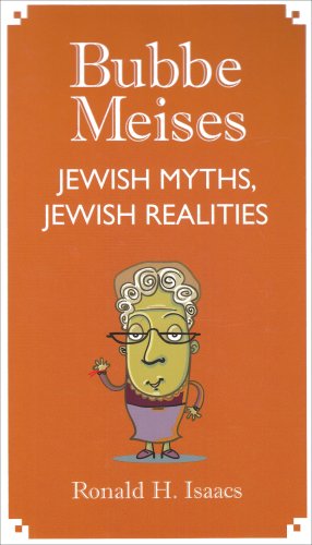 Beispielbild fr Bubbe Meises : Jewish Myths, Jewish Reality zum Verkauf von Better World Books