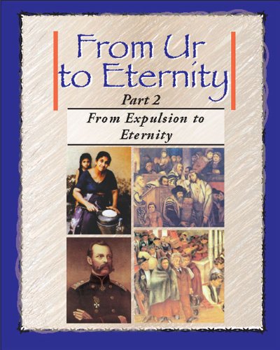 FROM UR TO ETERNITY VOL.2 From Expulsion to Eternity (9781602800359) by Barbara Engel; Diane Hochstadt; Norman Fischer