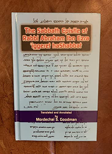 Imagen de archivo de The Sabbath Epistle of Rabbi Abraham Ibn Ezra =: 'Iggeret Hashabbat a la venta por ThriftBooks-Dallas