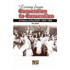 Stock image for Living from Convention to Convention: A History of the NCSY, 1954-1980 for sale by Gulf Coast Books