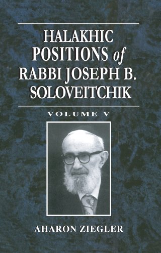 9781602801295: Halakhic Positions of Rabbi Joseph B. Soloveitchik