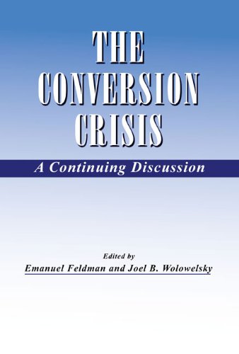 9781602801615: The Conversion Crisis: A Continuing Discussion