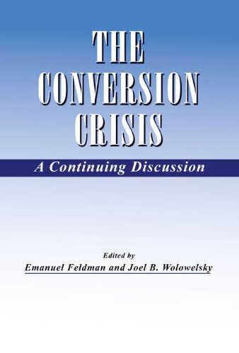 Imagen de archivo de The Conversion Crisis: A Continuing Discussion a la venta por Revaluation Books