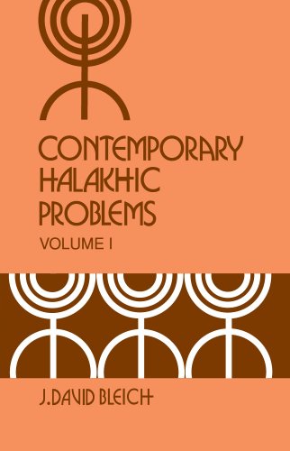 Contemporary Halakhic Problems, Vol. 1 (Library of Jewish Law and Ethics) (9781602801783) by Bleich, J. David