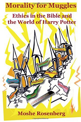 Beispielbild fr Morality for Muggles: Ethics in the Bible and the World of Harry Potter zum Verkauf von Orion Tech