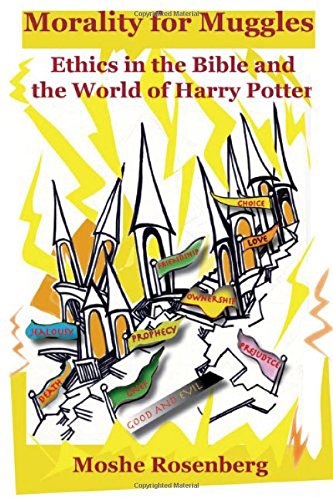 Stock image for Morality for Muggles: Ethics in the Bible and the World of Harry Potter for sale by SecondSale