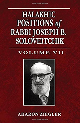 Imagen de archivo de Halakhic Positions of Rabbi Joseph B. Soloveitchik: Vol 7 a la venta por Revaluation Books