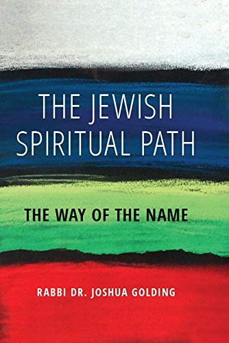 Beispielbild fr The Jewish Spiritual Path : The Way of the Name zum Verkauf von Better World Books