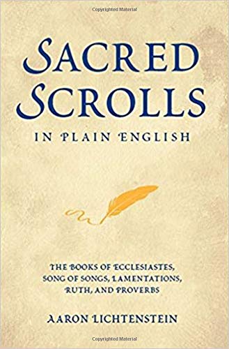 Beispielbild fr Sacred Scrolls in Plain English: The Books of Ecclesiastes, Song of Songs, Lamentations, Ruth, and Proverbs zum Verkauf von SecondSale