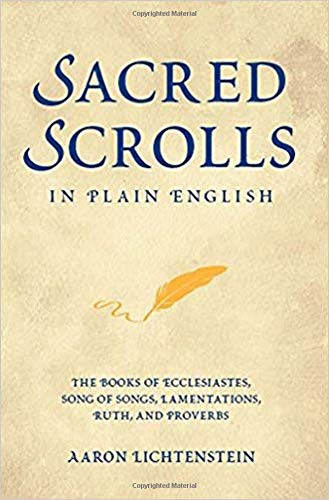 Stock image for Sacred Scrolls in Plain English: The Books of Ecclesiastes, Song of Songs, Lamentations, Ruth, and Proverbs for sale by SecondSale