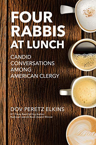 Stock image for Four Rabbis at Lunch: Candid Conversations Among American Clergy for sale by Bookmonger.Ltd