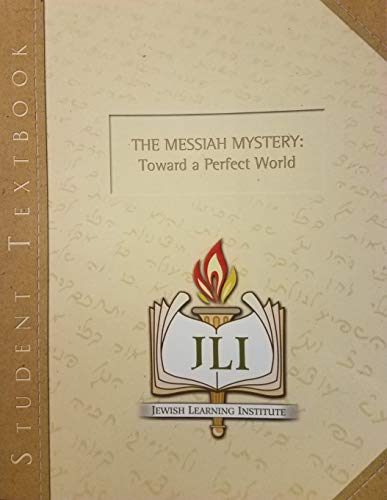 Imagen de archivo de The Messiah Mystery: Toward a Perfect World a la venta por Big River Books