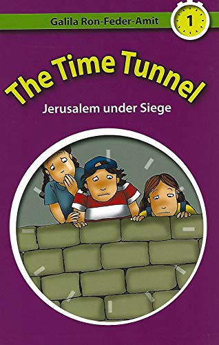 Beispielbild fr The Time Tunnel Volume 1. Jerusalem Under Siege zum Verkauf von ThriftBooks-Atlanta