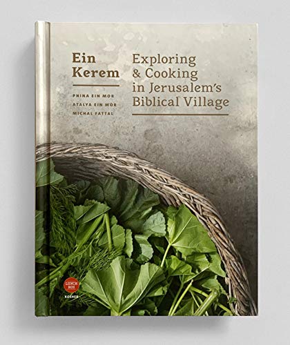 Imagen de archivo de Ein Kerem: Exploring & Cooking in Jerusalem's Biblical Village a la venta por Once Upon A Time Books