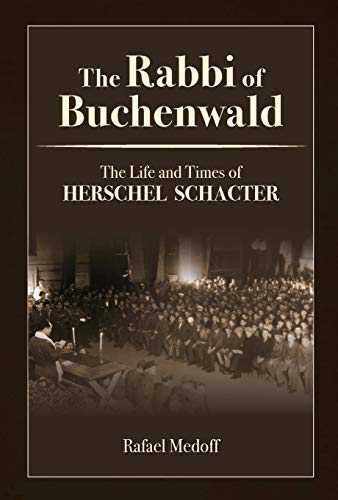 Stock image for The Rabbi of Buchenwald: The Life and Times of Herschel Schacter Capa dura " 15 abril 2021 for sale by BooksRun