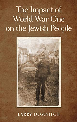 Beispielbild fr The Impact of World War One on the Jewish People zum Verkauf von Bookmonger.Ltd